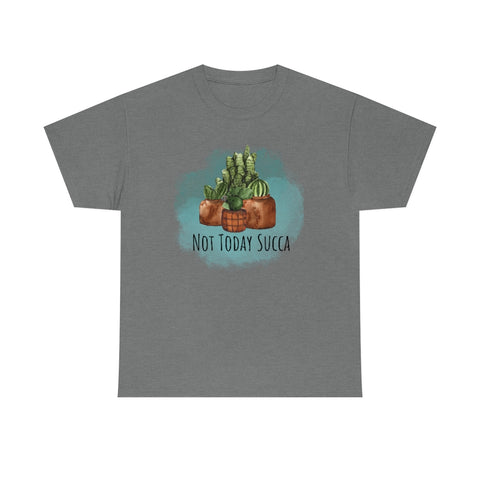 Not Today Succa Cotton TShirt-T-Shirt-Printify-Graphite Heather-S-5.25designs-veteran-family business-florida-melbourne-orlando-knit-crochet-small business-